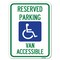 Signmission Reserved Parking Van Accessible W/ Heavy-Gauge Alum Rust Proof Parking Sign, 18" x 24", A-1824-22988 A-1824-22988 - alternate 1